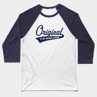 Original – © By Mom And Dad (Birth / Baby / Navy) Baseball T-Shirt